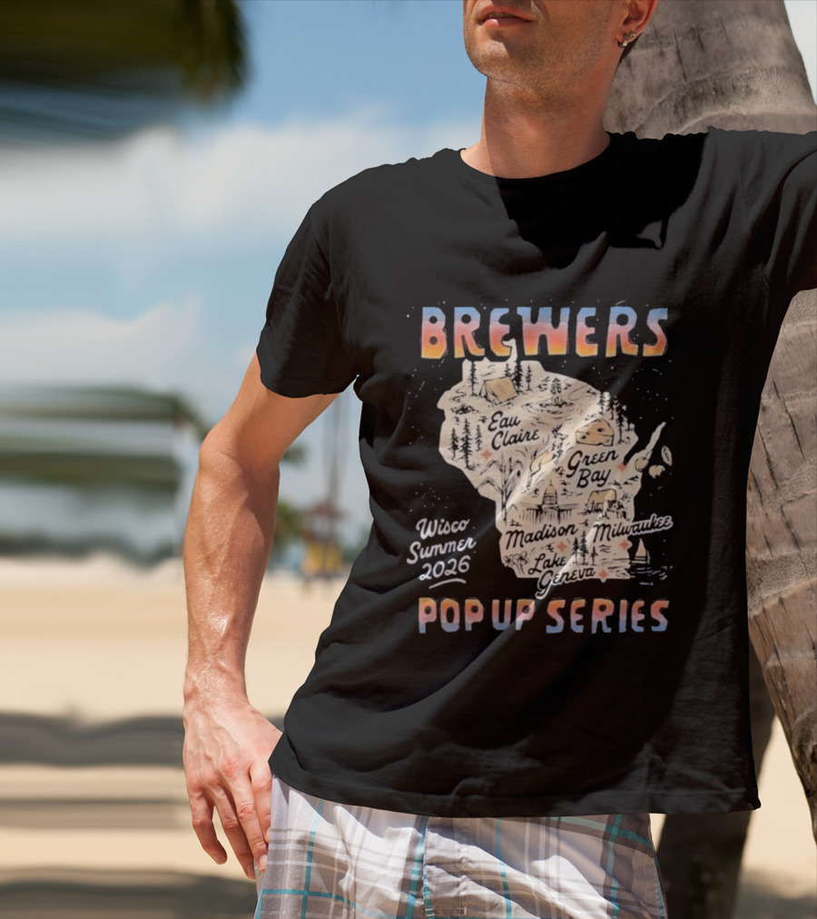 Brewers Wisco Summer 2026 Pop Up Series Wisconsin Cities Map T-Shirt