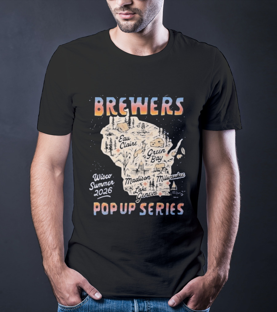 Brewers Wisco Summer 2026 Pop Up Series Wisconsin Cities Map T-Shirt