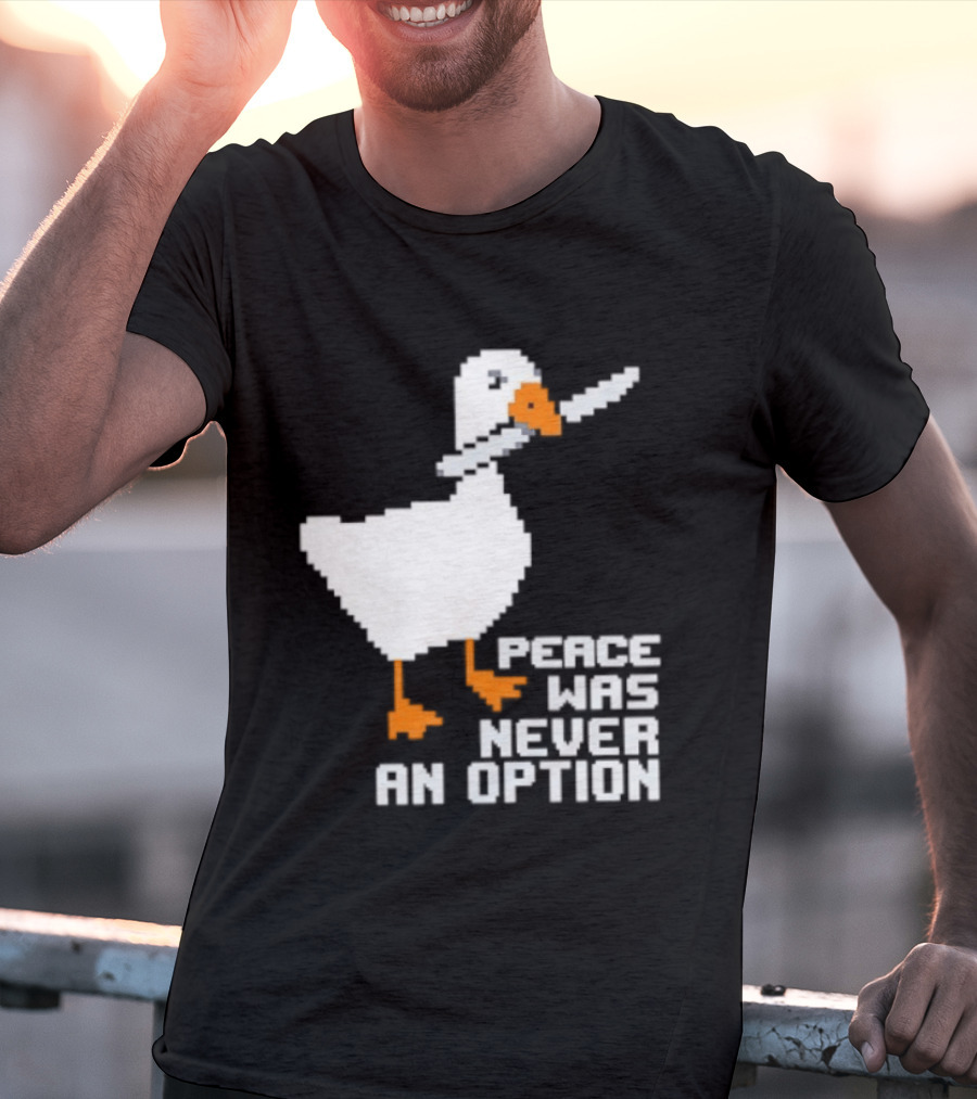 Duck Knife Peace Was Never An Option T-Shirt