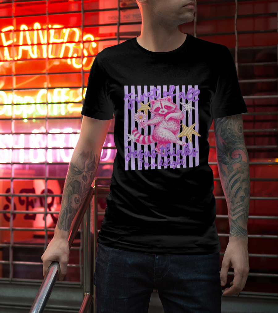 First Of All Jesus Thinks I'm A Delight Raccoon With Daisy And Stars T-Shirt