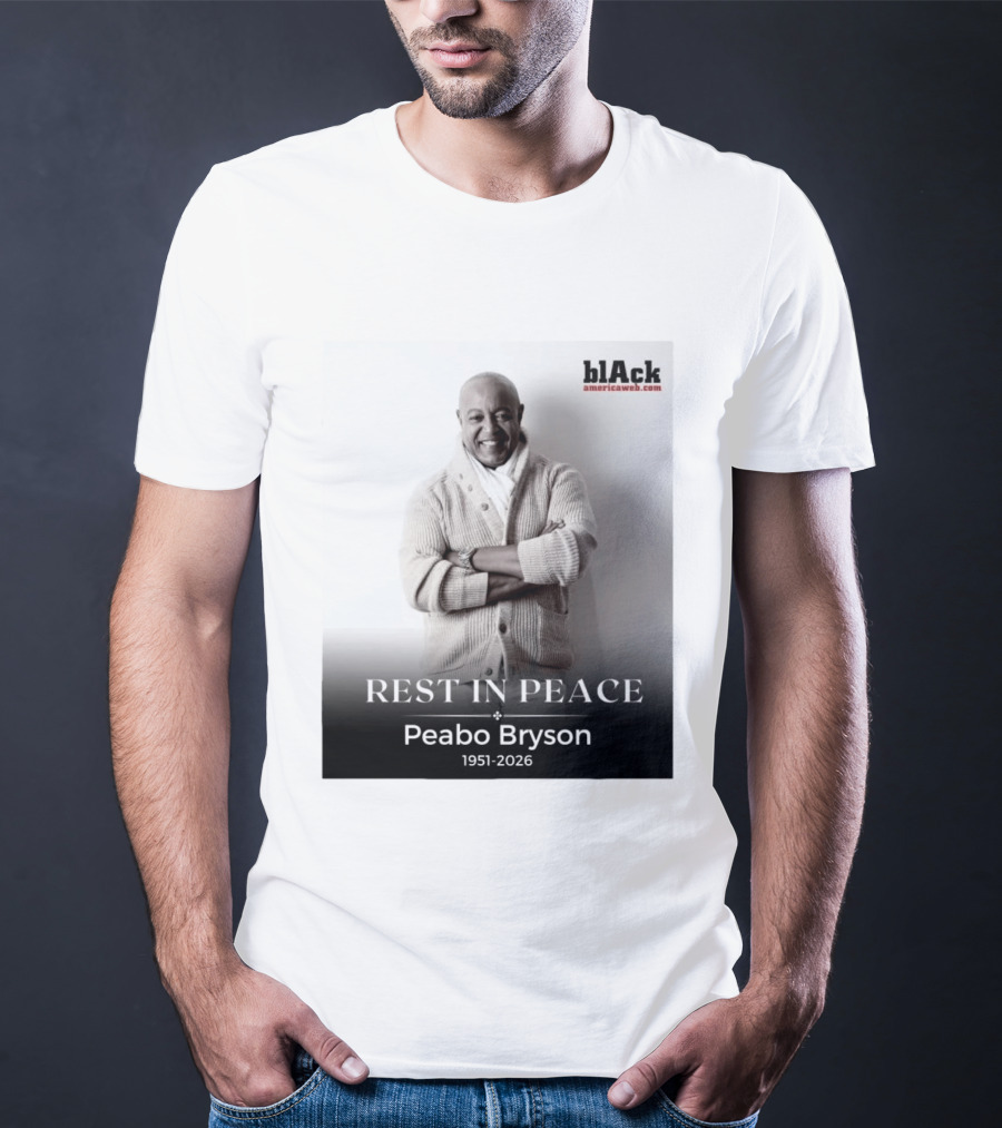 Rest In Peace Peabo Bryson 1951 2026 Singer Songwriter Beautiful Ballads T-Shirt