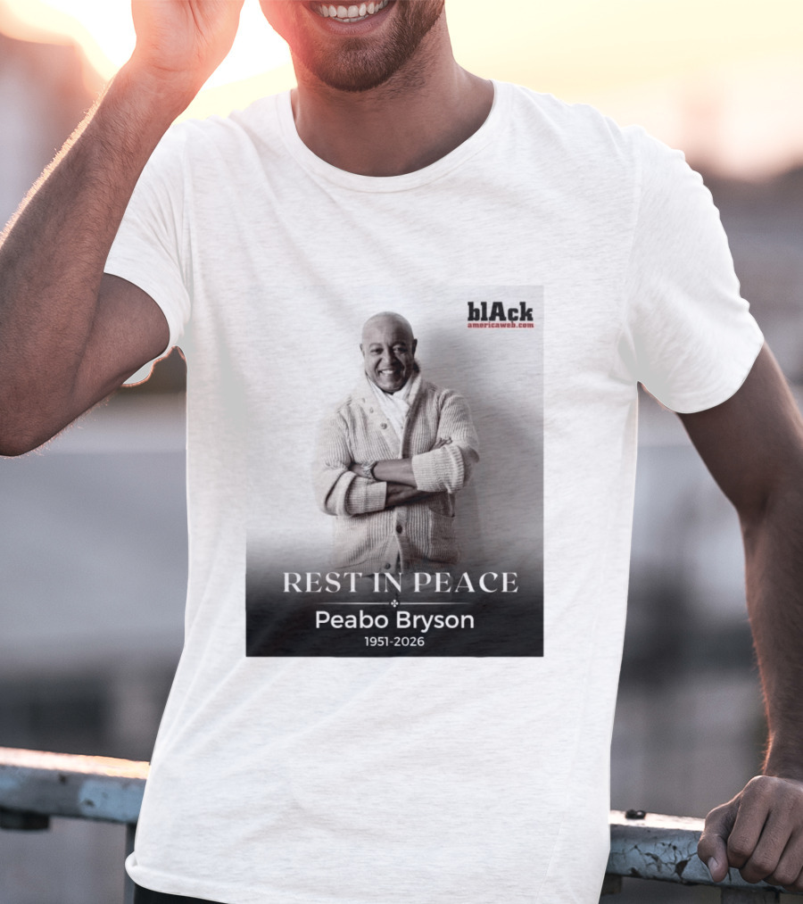Rest In Peace Peabo Bryson 1951 2026 Singer Songwriter Beautiful Ballads T-Shirt