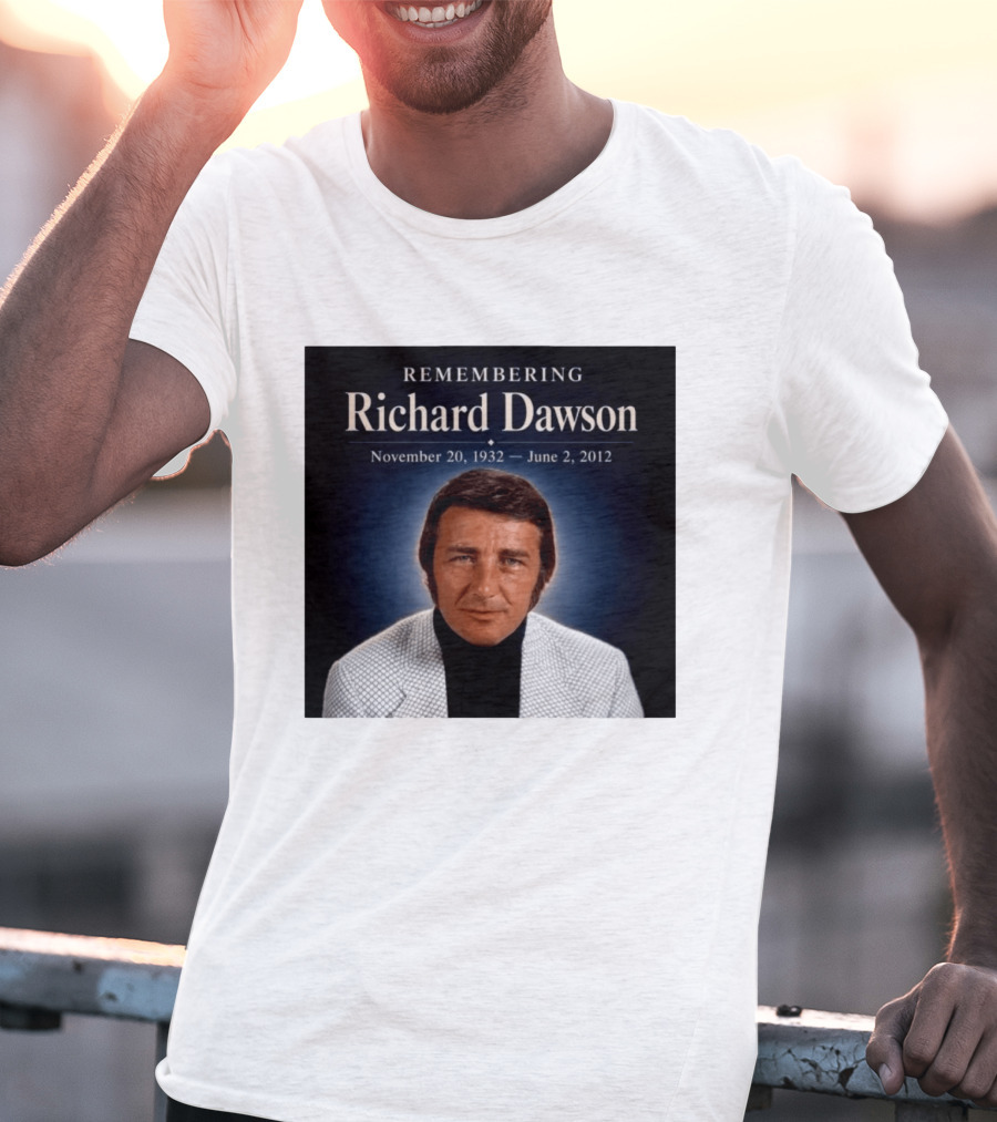 Remembering Richard Dawson November 20 1932 June 2 2012 T-Shirt