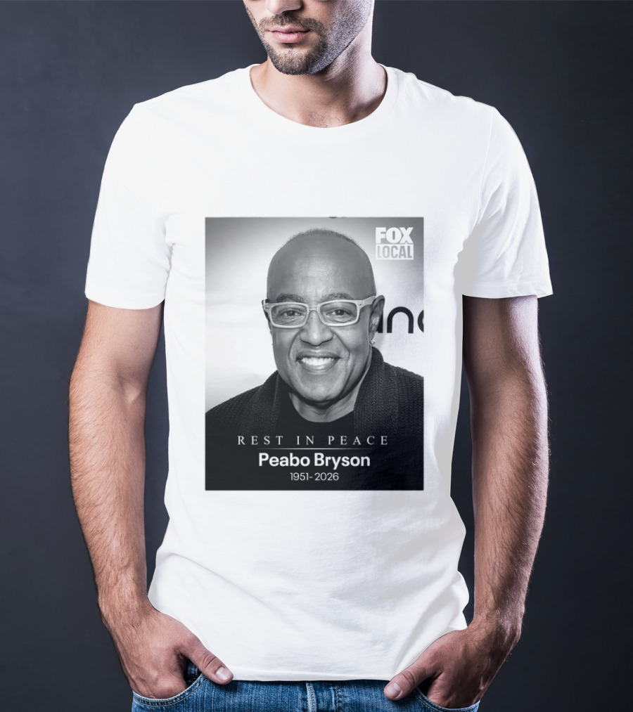 Rest In Peace Peabo Bryson 1951 2026 Fox Local T-Shirt