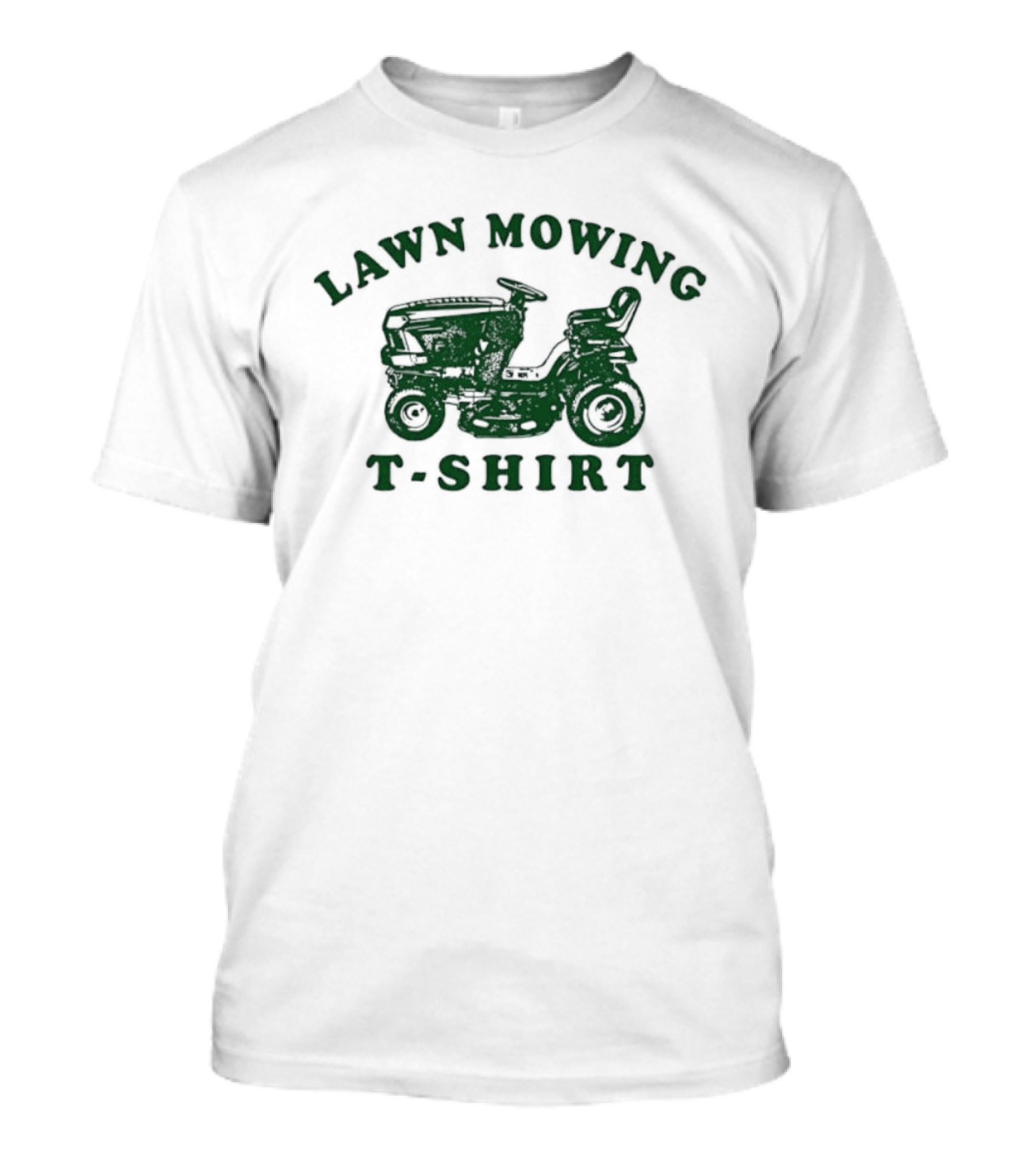 Lawn Mowing Ride On Garden Tractor T-Shirt