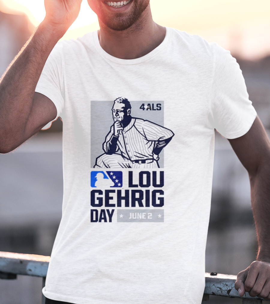 Lou Gehrig Day June 2 MLB 4 ALS Yankees T-Shirt