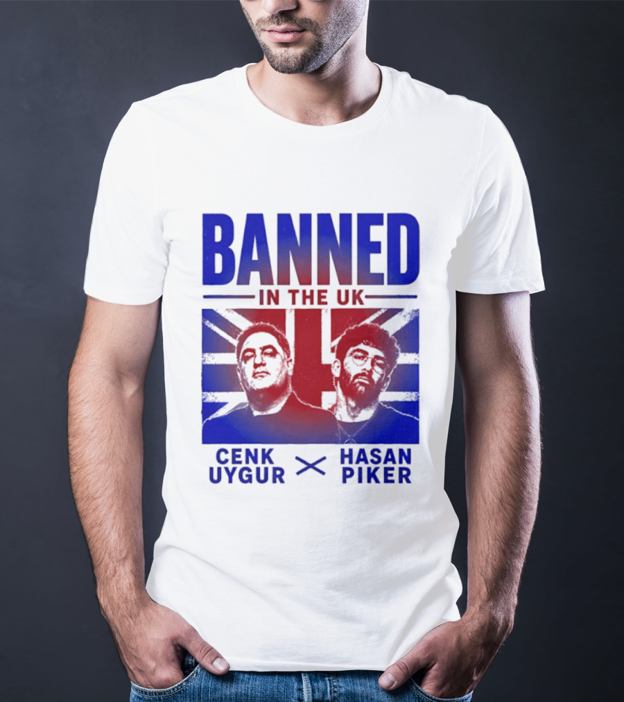 Banned In The UK Cenk Uygur Hasan Piker Union Jack T-Shirt