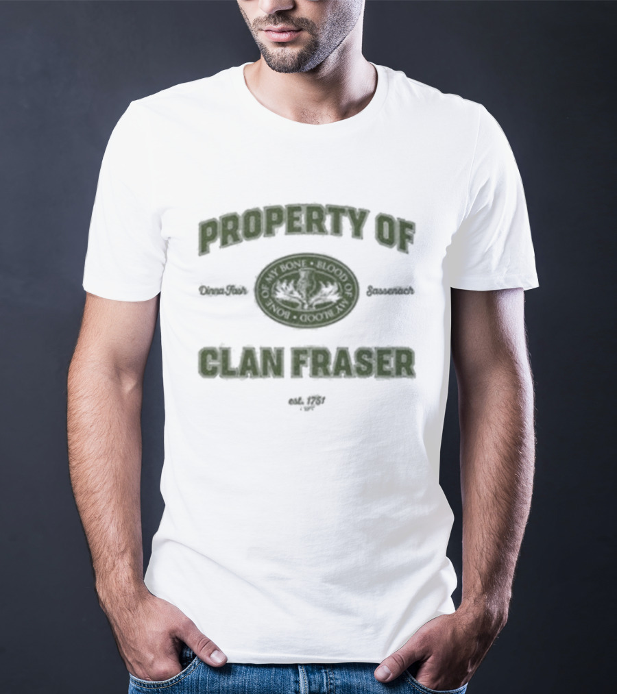 Outlander Property Of Clan Fraser Highland Scottish T-Shirt