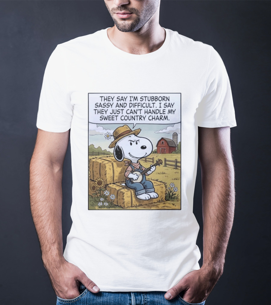 Snoopy Peanuts I'm Stubborn Sassy And Difficult Can't Handle Sweet Country Charm T-Shirt