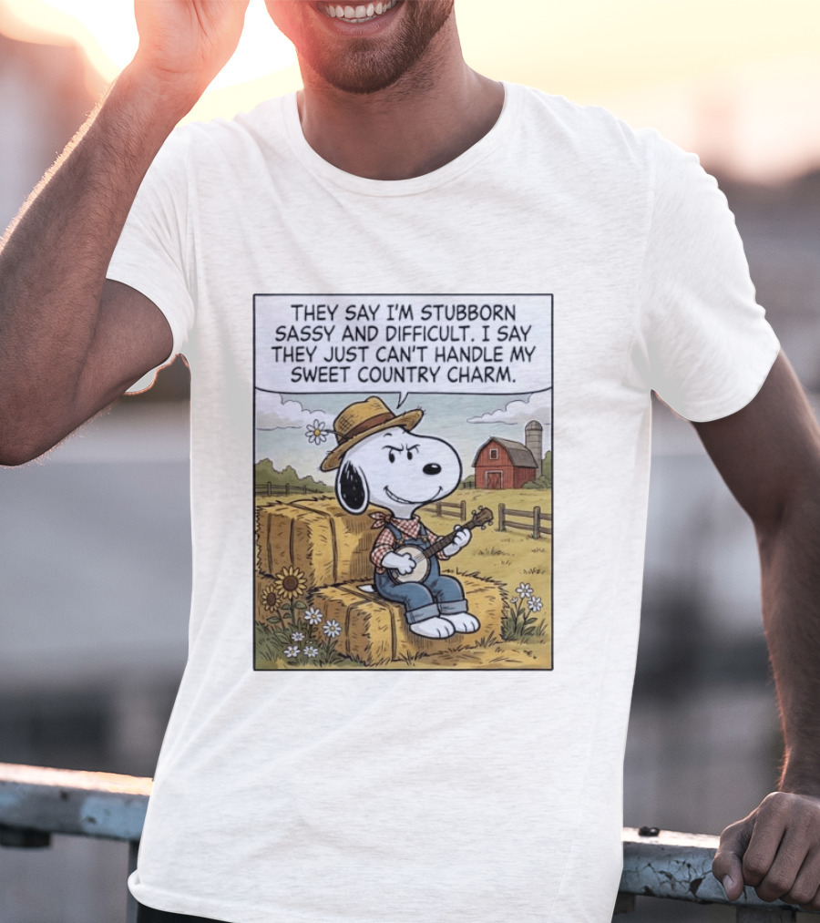 Snoopy Peanuts I'm Stubborn Sassy And Difficult Can't Handle Sweet Country Charm T-Shirt