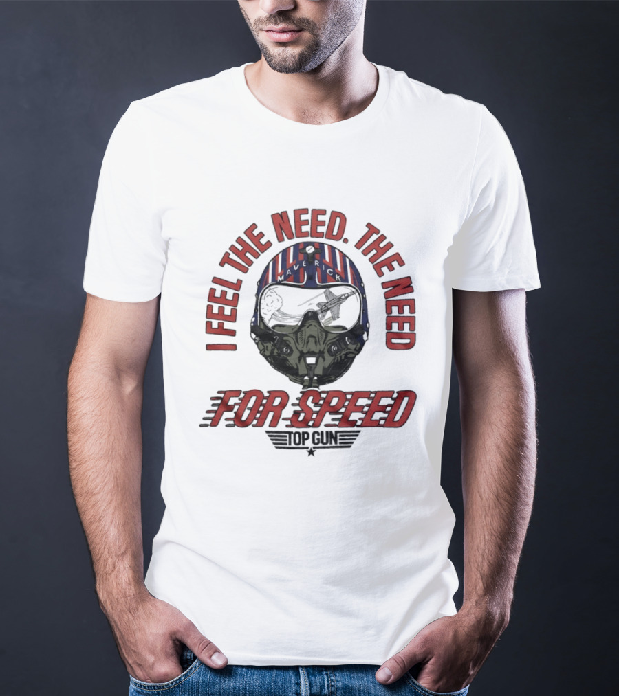 I Feel The Need The Need For Speed Top Gun Helmet T-Shirt