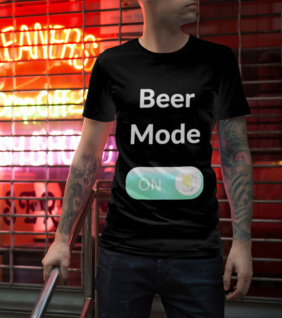 Beer Mode On Switch With Beer Glass T-Shirt