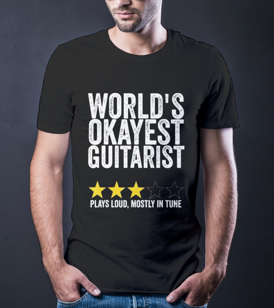 World's Okayest Guitarist Plays Loud Mostly In Tune With Three Star Rating T-Shirt