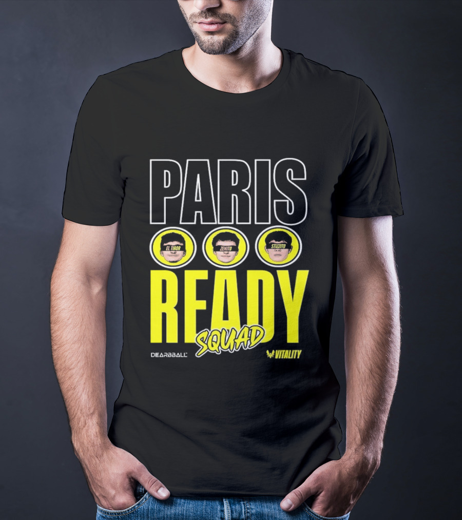 Paris Ready Squad Dearbball Vitality Text Faces T-Shirt