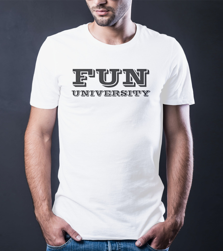 Fun University Cotton For Students And Alumni T-Shirt