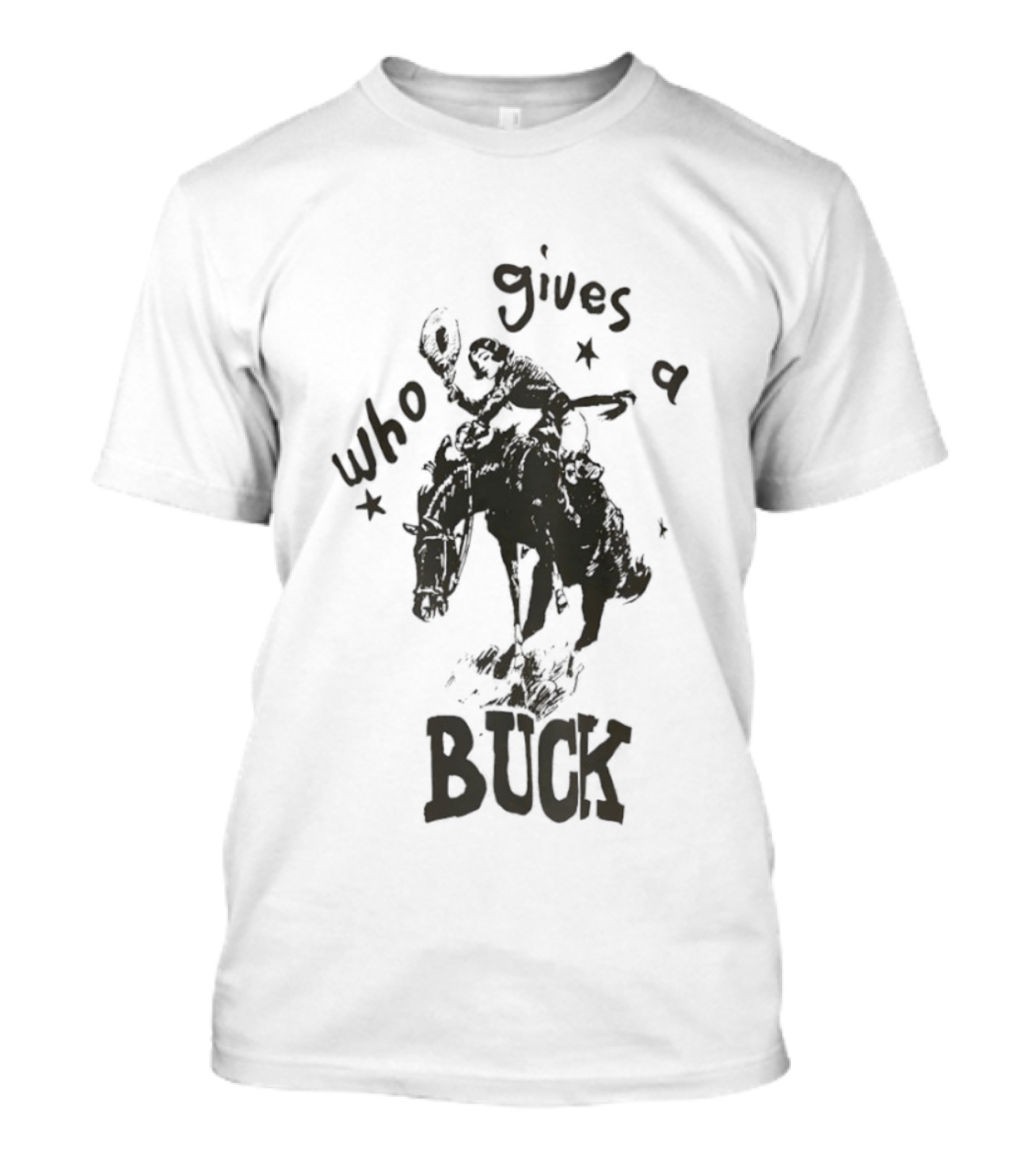 Who Gives A Buck Cowboy Riding Horse Retro Western Humor T-Shirt