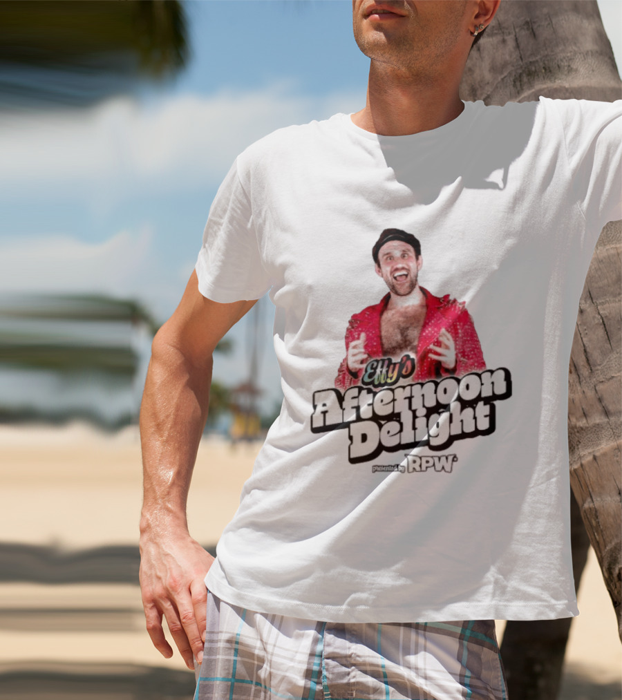 Effy's Afternoon Delight Presented By RPW Razor Pro Wrestling T-Shirt
