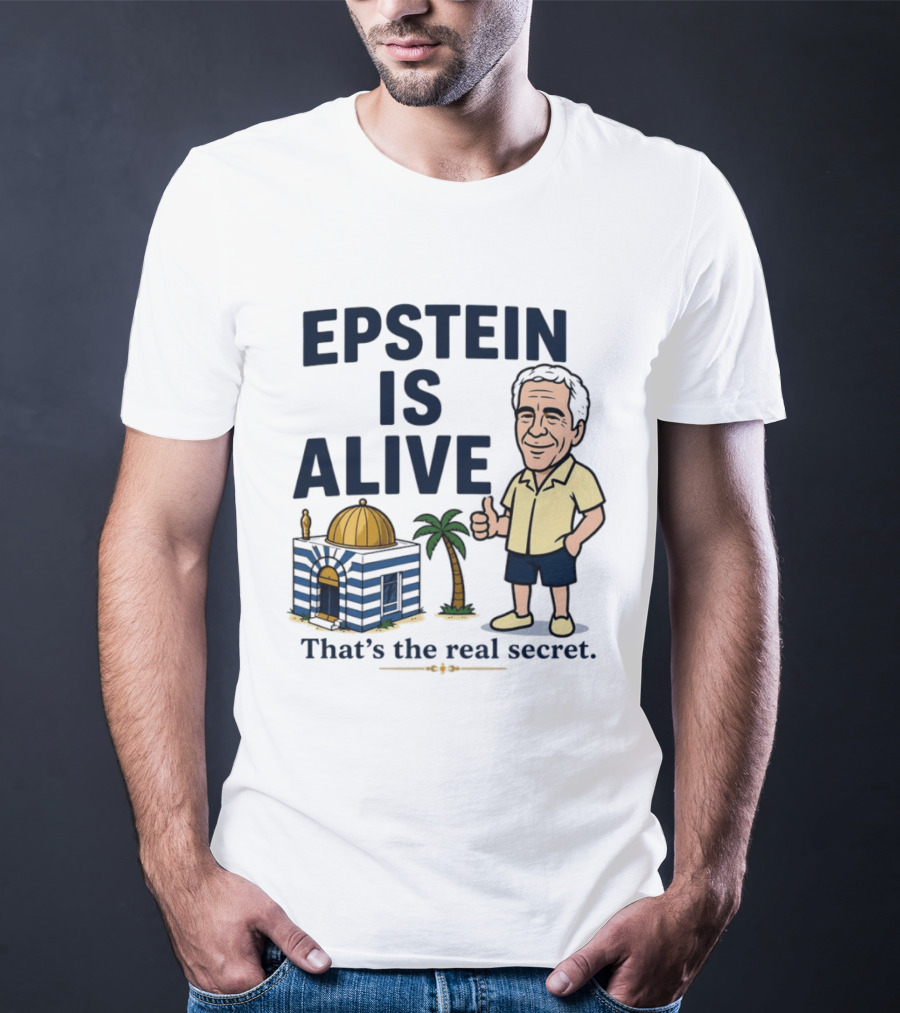 Epstein Is Alive That's The Real Secret Cartoon Character And Island Building T-Shirt