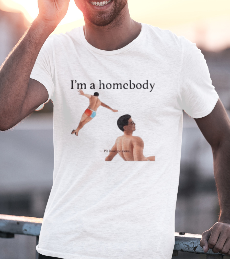 I'm A Homebody Plz Leave Me Alone Vintage Poolside Relaxation T-Shirt