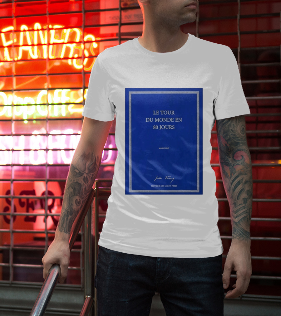 Le Tour Du Monde En 80 Jours Manuscrit Jules Verne Éditions Des Saints Pères T-Shirt
