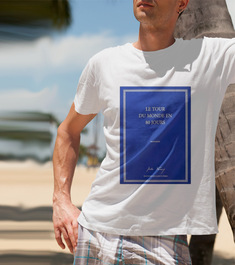 Le Tour Du Monde En 80 Jours Manuscrit Jules Verne Éditions Des Saints Pères T-Shirt