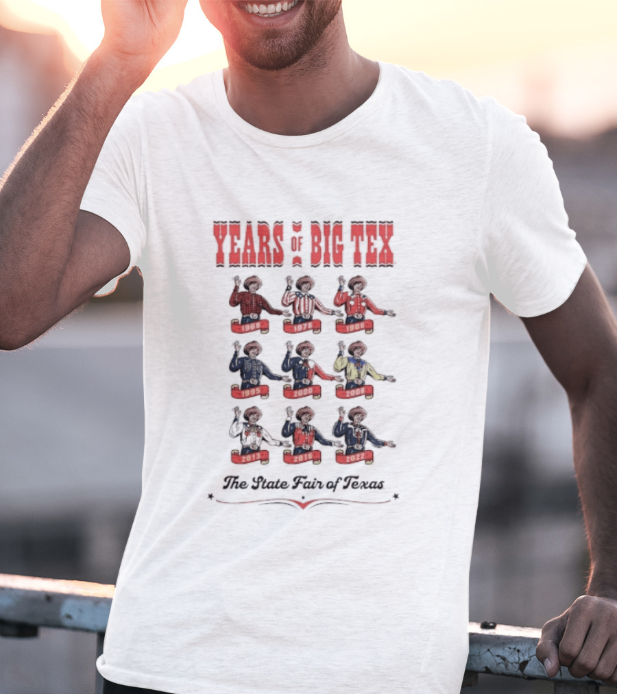 Years Of Big Tex The State Fair Of Texas T-Shirt