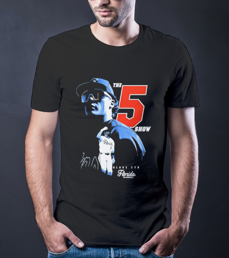 Blake Cyr The 5 Show Florida Baseball T-Shirt