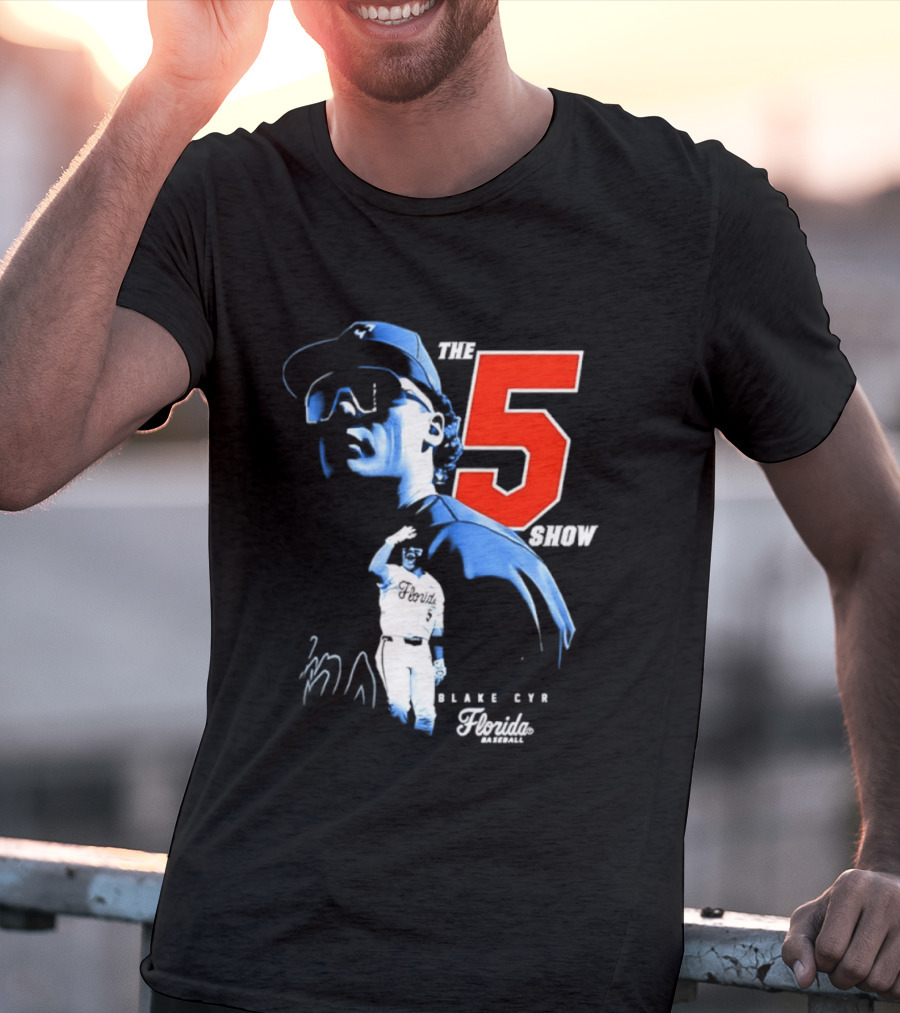 Blake Cyr The 5 Show Florida Baseball T-Shirt