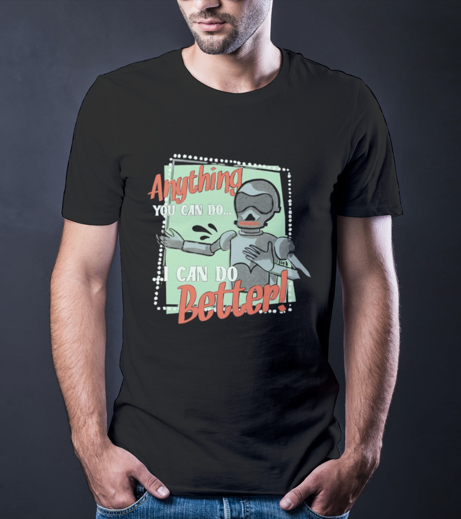 Robot Anything You Can Do I Can Do Better AI Humor T-Shirt