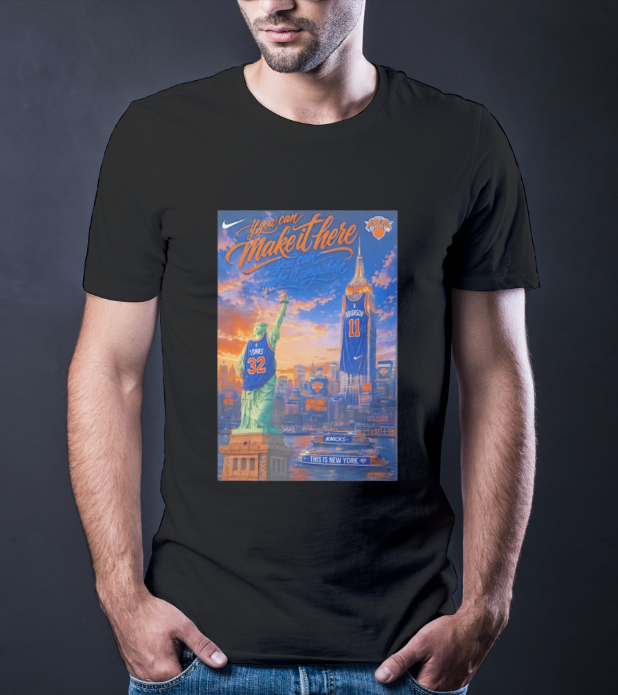 If You Can Make It Here New York Knicks Brunson Towns Jersey Landmark Skyline T-Shirt