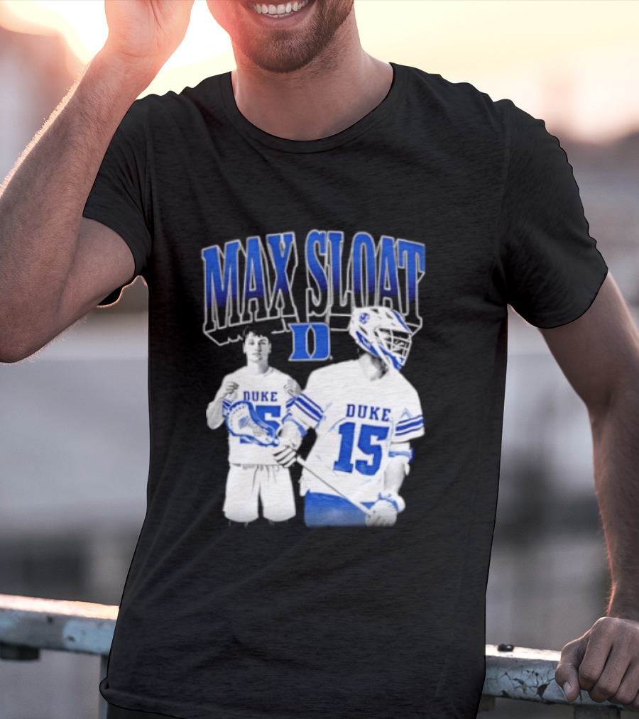 Max Sloat Duke Blue Devils Lacrosse Number 15 Sports Fan Gear T-Shirt
