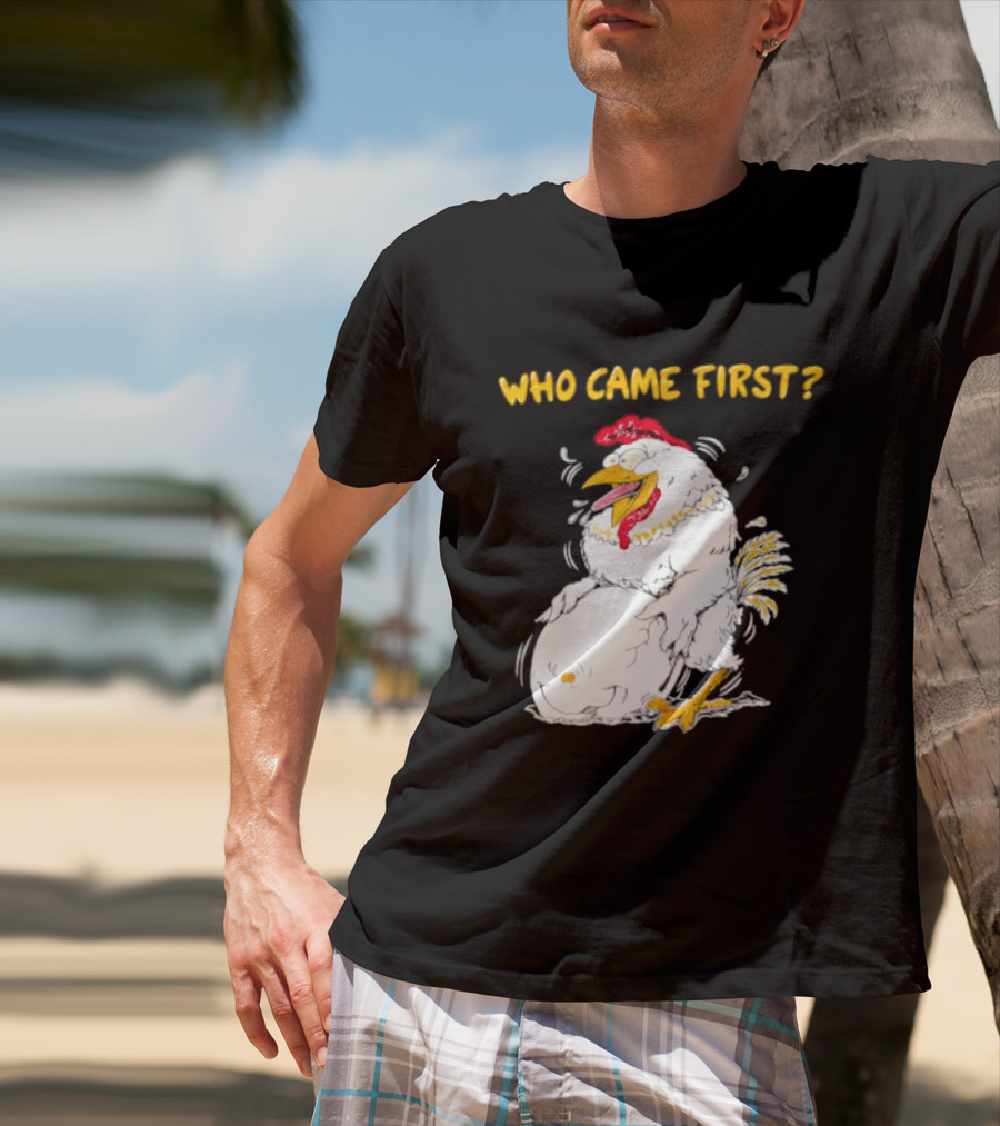 Who Came First Chicken And Egg Playful T-Shirt