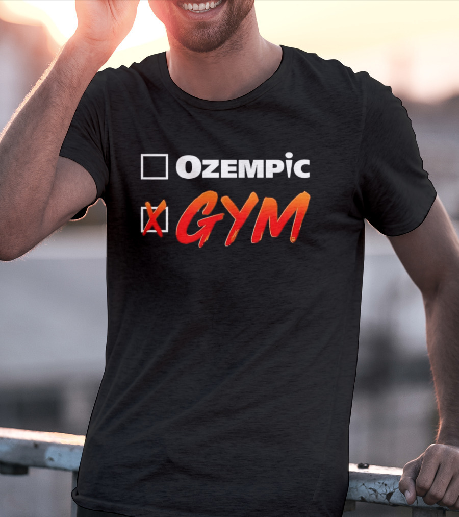 X Gym Over Ozempic T-Shirt