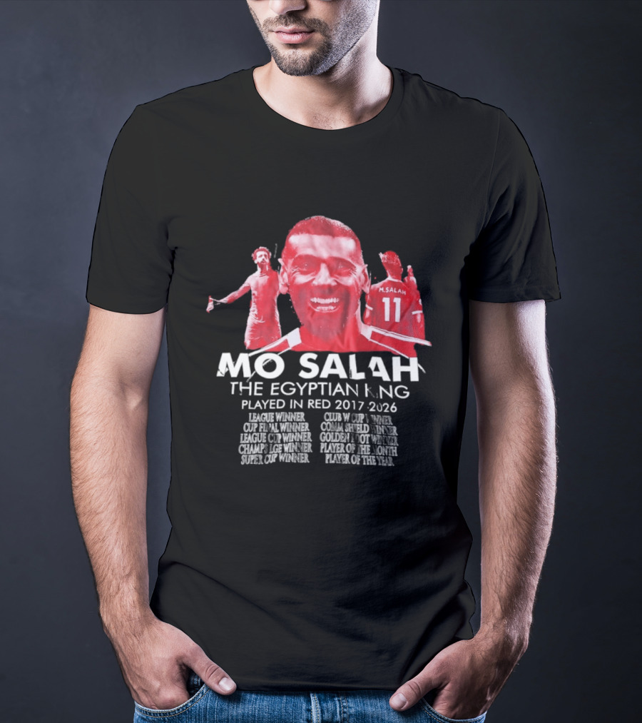 Mo Salah The Egyptian King Played In Red 2017 2026 T-Shirt