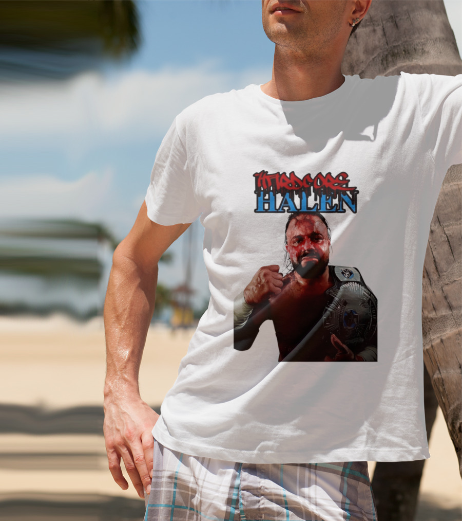 Hardcore Nick Halen Wrestling Champion With Belt T-Shirt