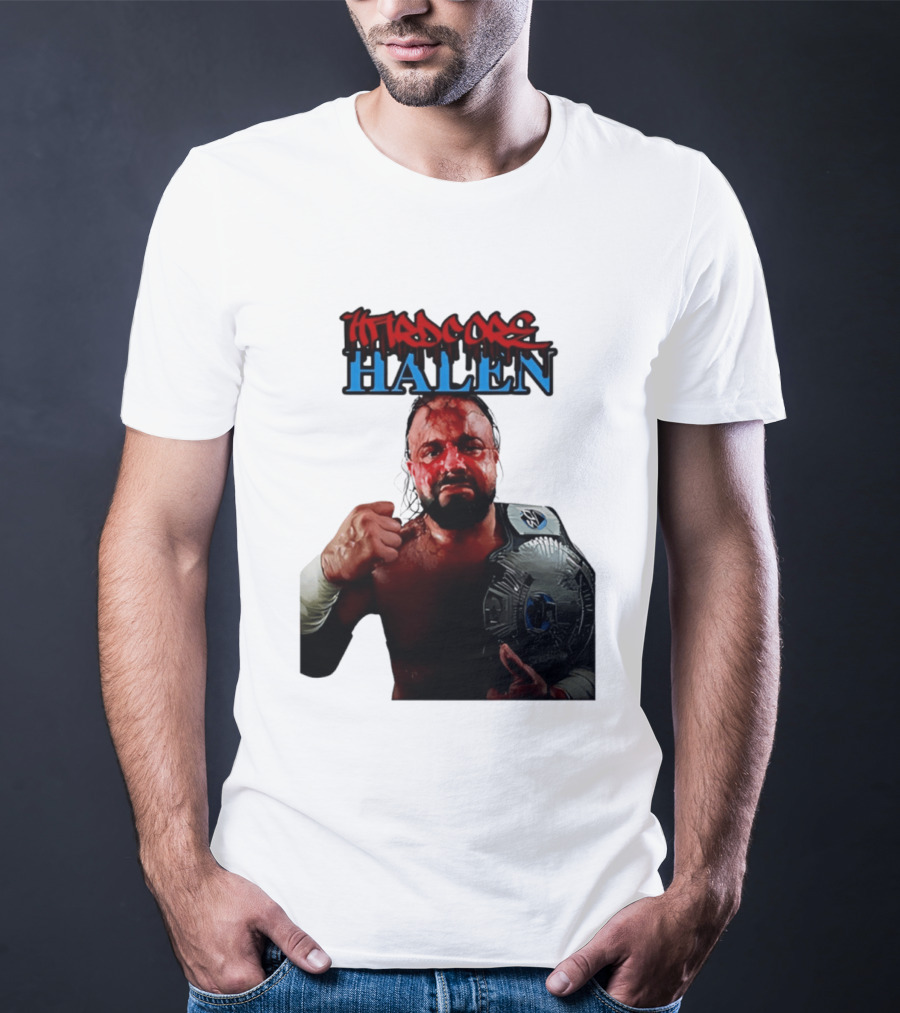 Hardcore Nick Halen Wrestling Champion With Belt T-Shirt
