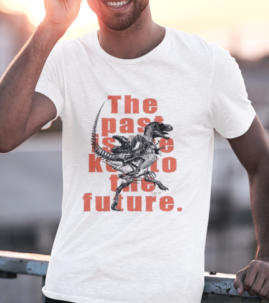 Gorgosaurus Ibratus Running Dinosaur The Past Is Key To The Future T-Shirt