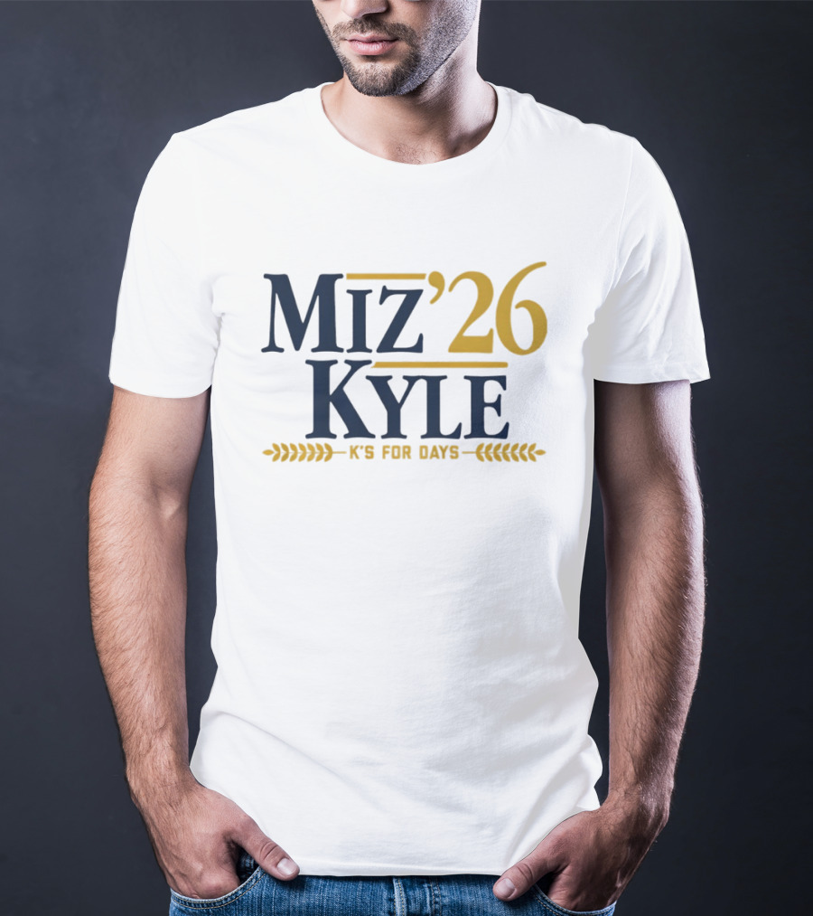 Miz Kyle '26 K's For Days T-Shirt