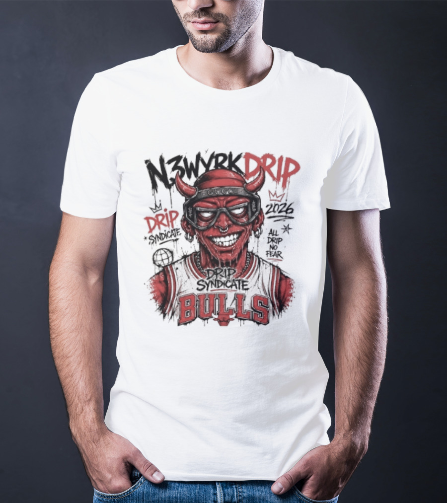 N3WYRK DRIP BULLS 2026 All Drip No Fear Graffiti T-Shirt
