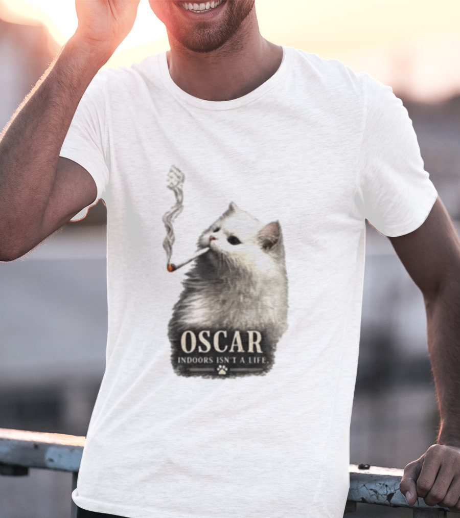 Oscar Indoors Isn't A Life Cat Smoking Cigarette T-Shirt