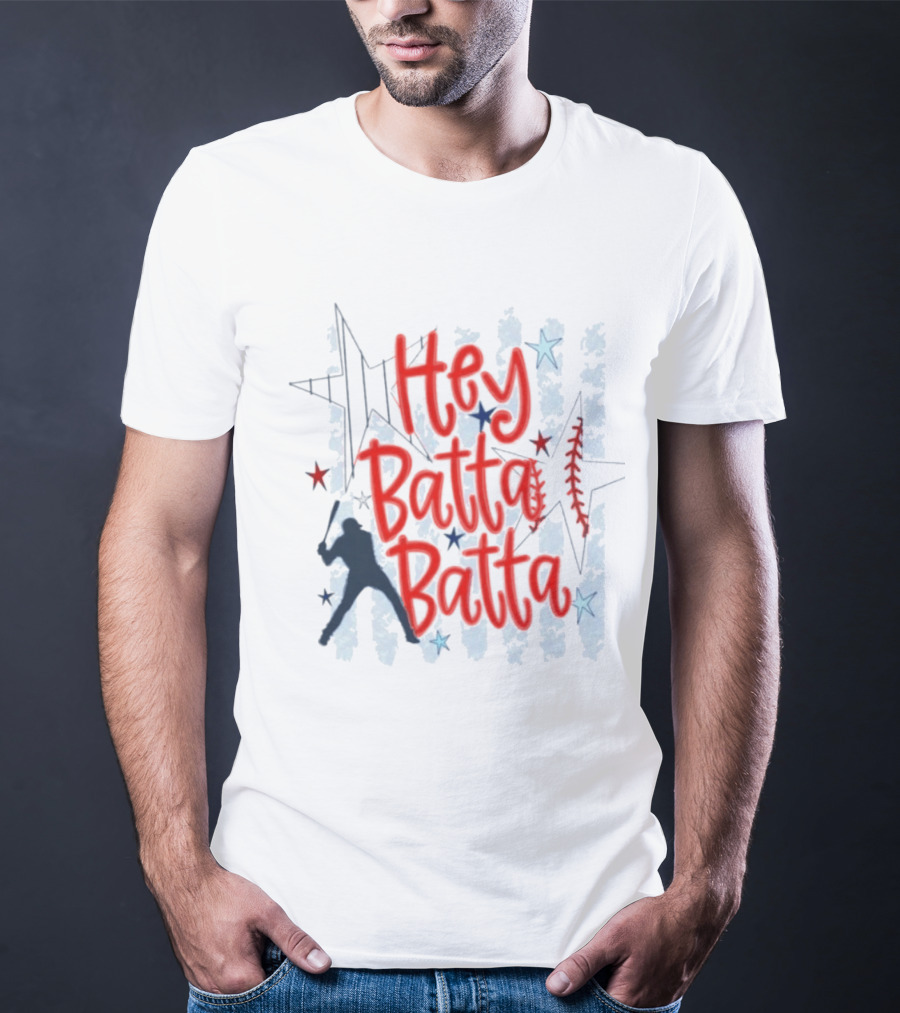 Hey Batta Batta Baseball Softball Patriotic Stars And Stripes USA T-Shirt