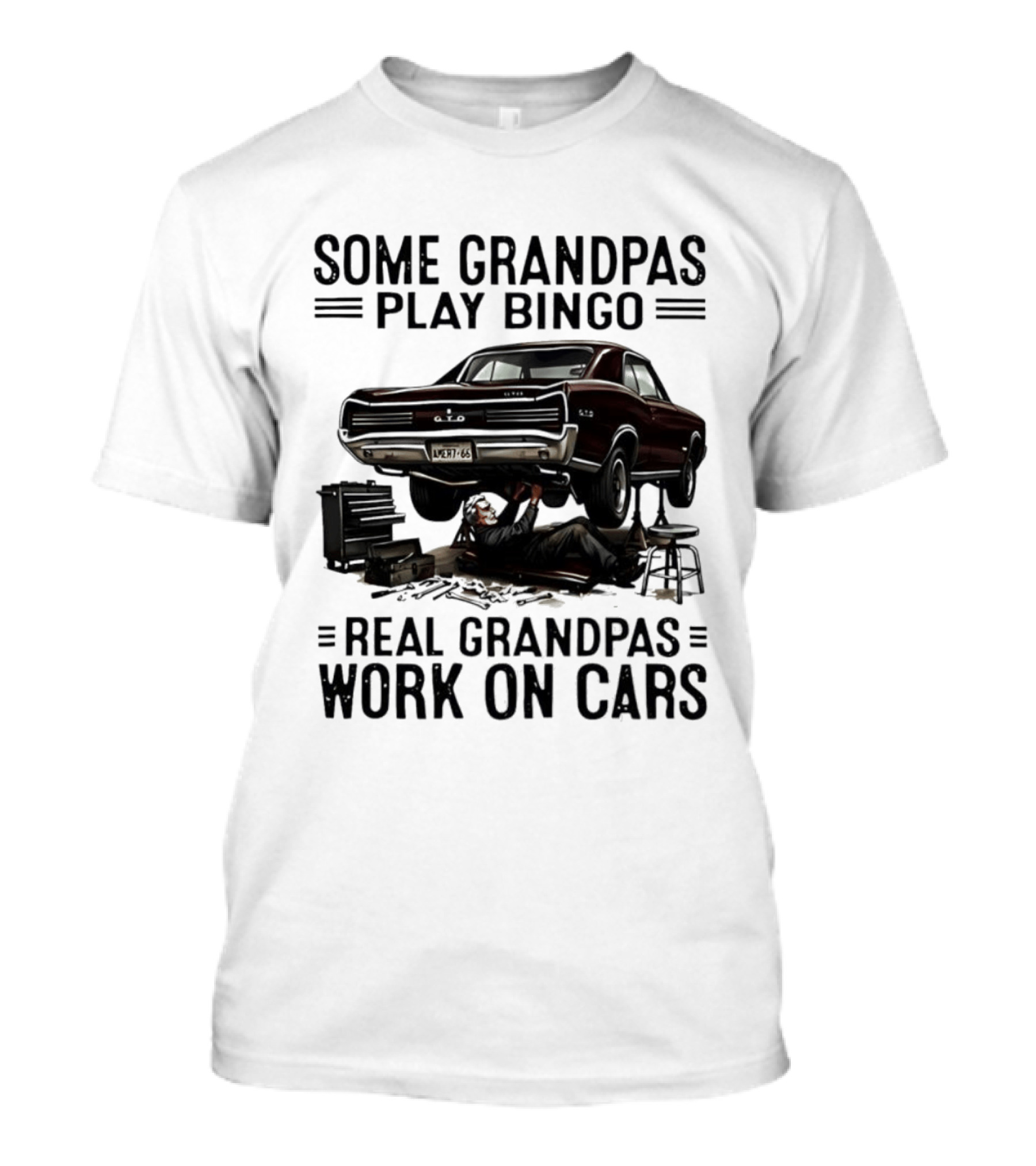 Some Grandpas Play Bingo Real Grandpas Work On Cars Vintage Muscle Car Mechanic T-Shirt