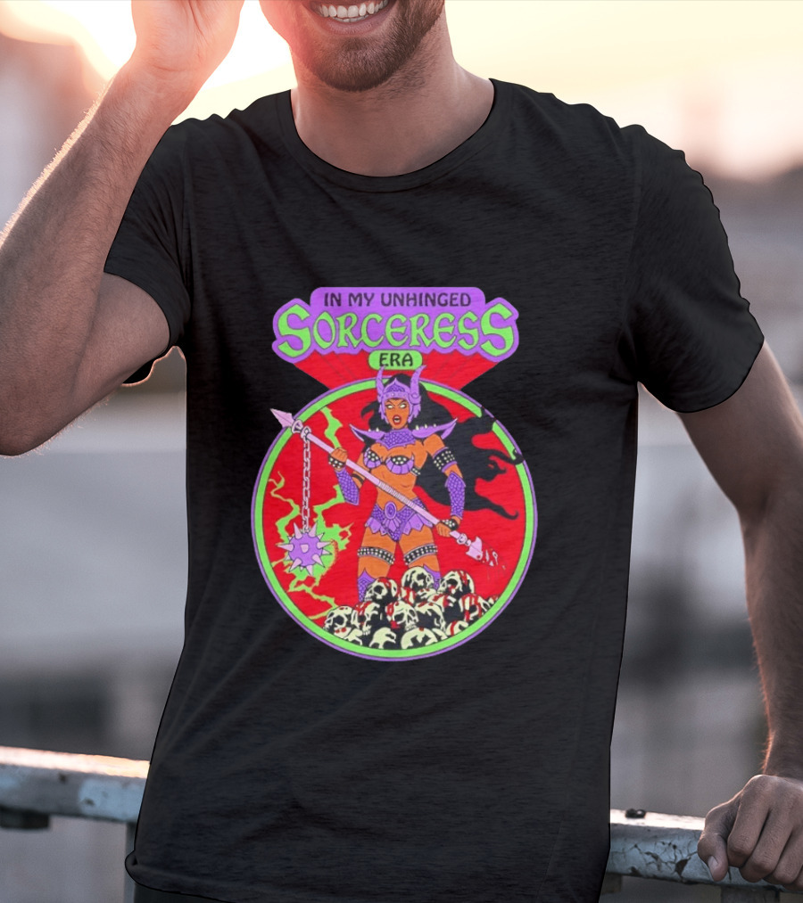 In My Unhinged Sorceress Era Warrior Witch Skulls T-Shirt