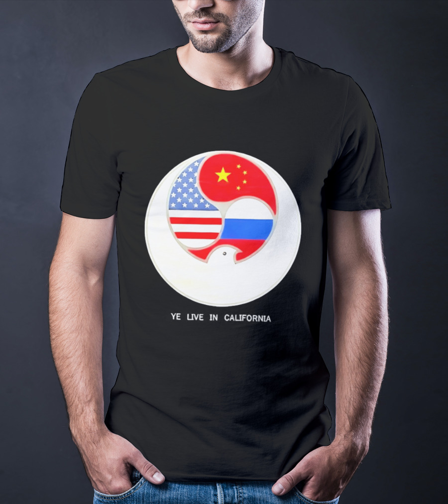 Ye Live US China Russia Flags New Global Order California T-Shirt