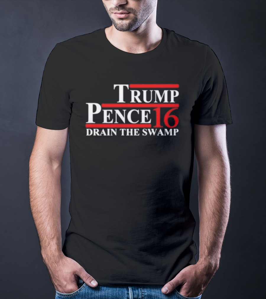 Trump Pence 16 Drain The Swamp T-Shirt