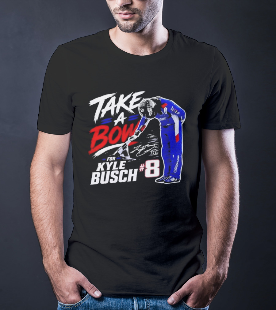 Take A Bow Kyle Busch #8 Checkered Flag NASCAR Racing T-Shirt