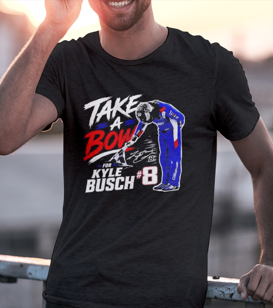 Take A Bow Kyle Busch #8 Checkered Flag NASCAR Racing T-Shirt