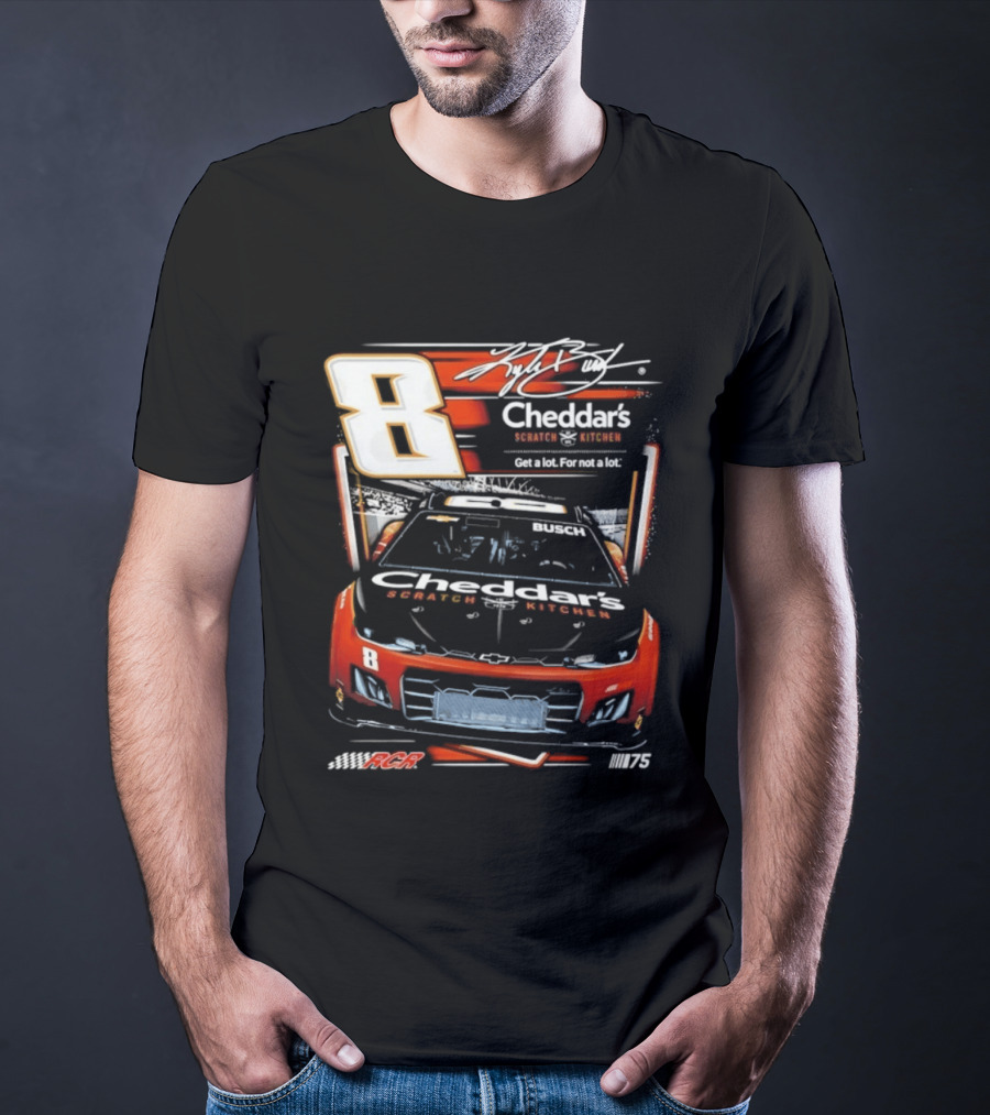 Kyle Busch 8 Cheddar's Scratch Kitchen NASCAR Get A Lot For Not A Lot RCR 75 T-Shirt