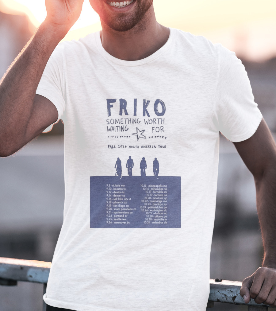 Friko Something Worth Waiting For 2026 North America Tour Dates And Cities T-Shirt
