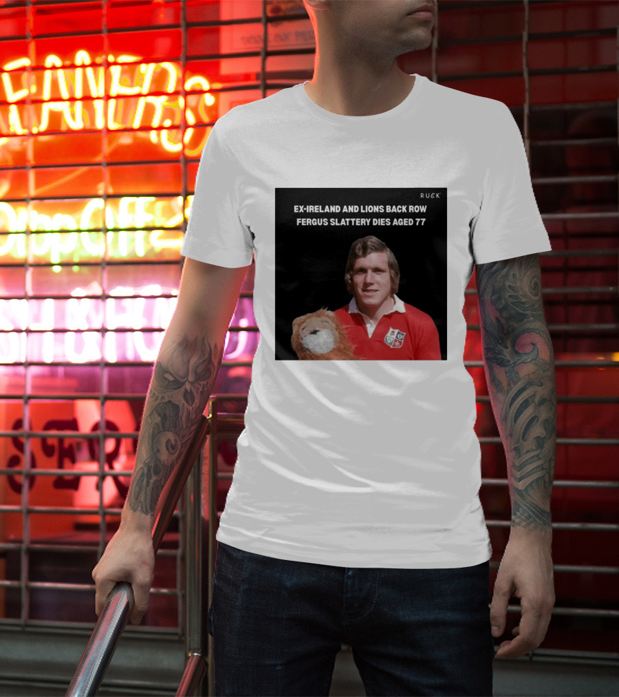 Ex Ireland And Lions Back Row Fergus Slattery Dies Aged 77 Ruck T-Shirt